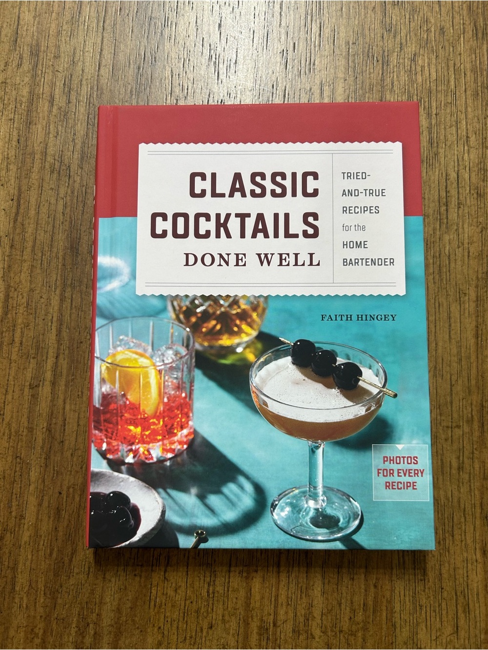 🆕 Classic Cocktails Done Well by Faith Hingey - Photos for every recipe 🍹🍸 - Picture 1 of 4